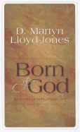 Born of God: Sermons from John, Chapter One