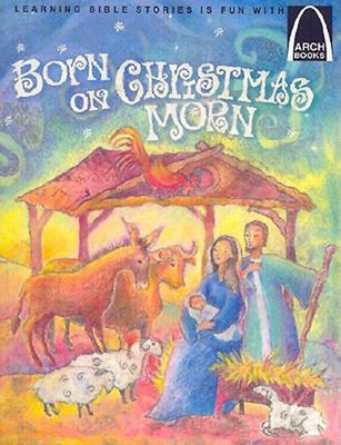Born on Christmas Morn - Busch, Melinda Kay