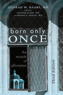 Born Only Once, Third Edition