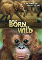 Born to Be Wild [Includes Digital Copy] - David Lickley