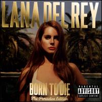 Born to Die [The Paradise Edition] [23-Track] - Lana Del Rey