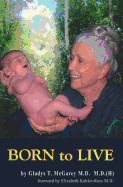 Born to live