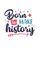 Born to make history: 2020 Vision Board Goal Tracker and Organizer