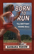 Born to Run: Home Run Edition: The Story of Brittany Young