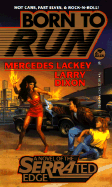 Born to Run - Lackey, Mercedes, and Dixon, Larry