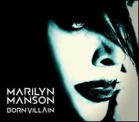 Born Villain - Marilyn Manson