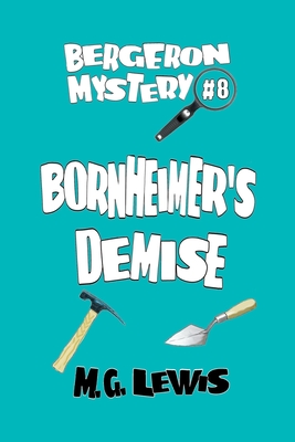 Bornheimer's Demise - Lewis, M G