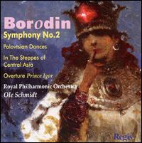 Borodin: Symphony No. 2 - Royal Philharmonic Orchestra; Ole Schmidt (conductor)