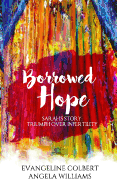 Borrowed Hope: Sarah's Story: Triumph Over Infertility