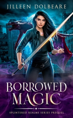 Borrowed Magic - Dolbeare, Jilleen