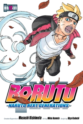 Boruto: Naruto Next Generations, Vol. 12 - Kishimoto, Masashi (Creator), and Kodachi, Ukyo