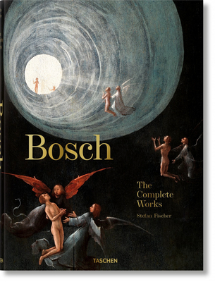 Bosch. The Complete Works - Fischer, Stefan