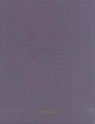 Bosco Sodi: Yugen - Burnett, Craig (Introduction by), and Smith, Jessica (Editor)