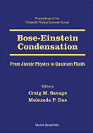 Bose-Einstein Condensation - From Atomic Physics to Quantum Fluids, Procs of the 13th Physics Summer Sch