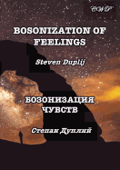 Bosonization of Feelings