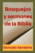 Bosquejos Y Sermones de la Biblia: Temas para predicar