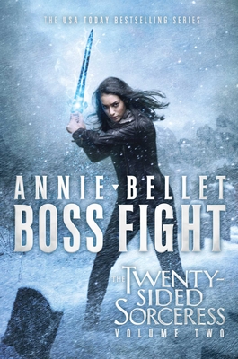 Boss Fight: Heartache; Thicker Than Blood; Magic to the Bone - Bellet, Annie