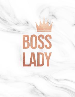 Boss Lady: Marble and Rose Gold Notebook College Ruled Journal for Women 8.5 X 11 - A4 Size - 150 Pages - Paperlush Press