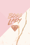 Boss Lady: Rose Gold and Marble Notebook College Ruled Journal for Women 6x9 Journal - 120 Pages