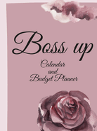 Boss Up year Calendar and Budget Planner: Year Planner with Budget Planner