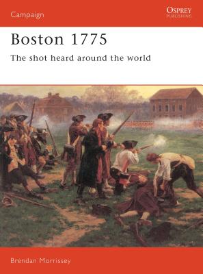 Boston 1775: The Shot Heard Around the World - Morrissey, Brendan