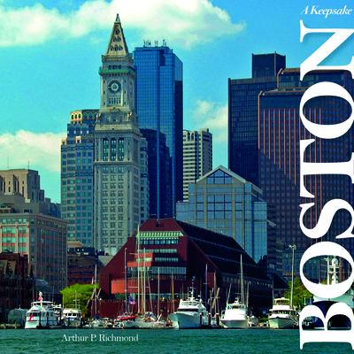 Boston: A Keepsake - Richmond, Arthur P