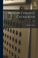 Boston College Catalogue; 1922