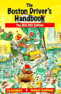 Boston Driver's Handbook: The Big Dig Edition