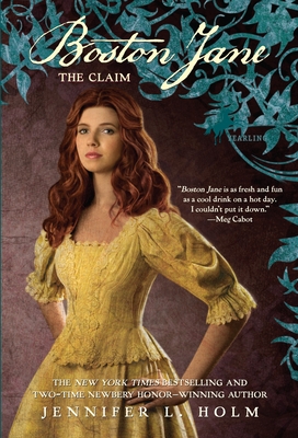 Boston Jane: The Claim - Holm, Jennifer L