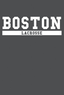 Boston Lacrosse: American Campus Sport Lined Journal Notebook