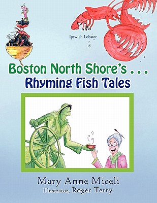 Boston North Shore's Rhyming Fish Tales - Miceli, Mary Anne