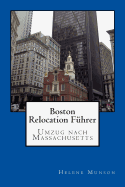 Boston Relocation Fuhrer: Umzug Nach Massachusetts