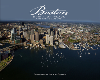 Boston, Spirit of Place, 2: Cape Ann to Cape Cod - McQuarrie, John