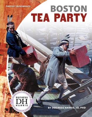 Boston Tea Party - Jd Duchess Harris Phd