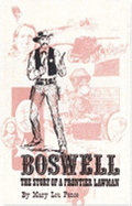 Boswell: The Story of a Frontier Lawman - Pence, Mary L