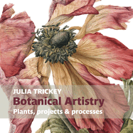 Botanical artistry: Plants, projects and processes