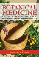 Botanical Medicine; From Bench to Bedside