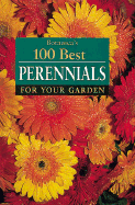 Botanica's 100 Best Perennials for Your Garden - Laurel Glen Publishing (Editor)