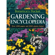 Botanica's Pocket Gardening Encyclopedia: Over 1000 Pages & Over 2000 Plants Listed