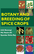 Botany And Breeding Of Spice Crops