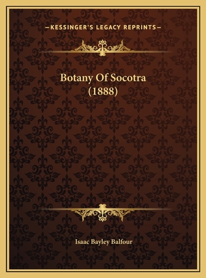 Botany of Socotra (1888) - Balfour, Isaac Bayley