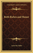 Both Riches and Honor