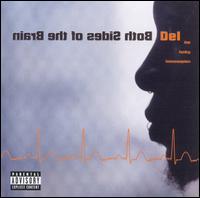 Both Sides of the Brain - Del the Funky Homosapien