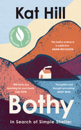 Bothy: In Search of Simple Shelter
