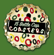 Bottle Cap Coasters