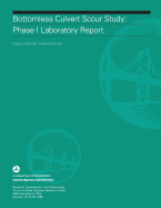 Bottomless Culvert Scour Study: Phase II Laboratory Report