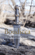 Boudicca: The Warrior Queen