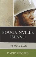 Bougainville Island: The Road Back