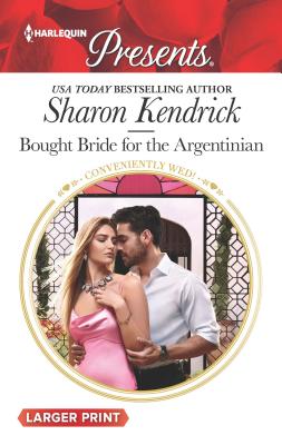 Bought Bride for the Argentinian - Kendrick, Sharon