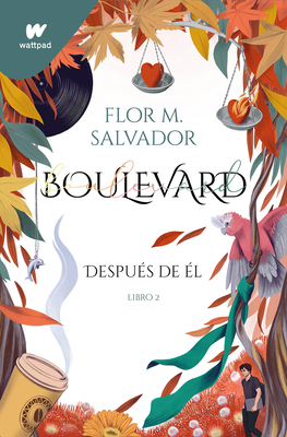 Boulevard 2: Despu?s de ?l / Boulevard 2: After Him - Salvador, Flor